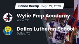 Recap: Wylie Prep Academy  vs. Dallas Lutheran School 2023