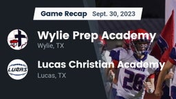 Recap: Wylie Prep Academy  vs. Lucas Christian Academy 2023