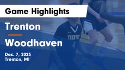 Trenton  vs Woodhaven  Game Highlights - Dec. 7, 2023