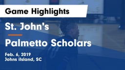 St. John's  vs Palmetto Scholars Game Highlights - Feb. 6, 2019