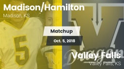 Matchup: Madison/Hamilton vs. Valley Falls 2018