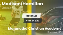 Matchup: Madison/Hamilton vs. Maranatha Christian Academy 2019
