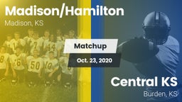 Matchup: Madison/Hamilton vs. Central  KS 2020