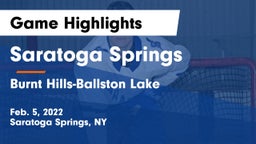 Saratoga Springs  vs Burnt Hills-Ballston Lake  Game Highlights - Feb. 5, 2022