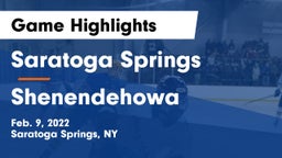Saratoga Springs  vs Shenendehowa  Game Highlights - Feb. 9, 2022