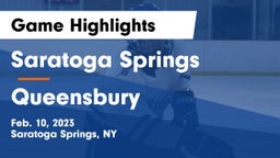 Saratoga Springs  vs Queensbury  Game Highlights - Feb. 10, 2023