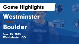 Westminster  vs Boulder  Game Highlights - Jan. 23, 2023