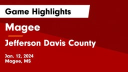 Magee  vs Jefferson Davis County Game Highlights - Jan. 12, 2024