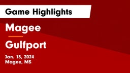 Magee  vs Gulfport  Game Highlights - Jan. 13, 2024