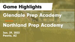 Glendale Prep Academy  vs Northland Prep Academy  Game Highlights - Jan. 29, 2022
