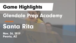 Glendale Prep Academy  vs Santa Rita Game Highlights - Nov. 26, 2019
