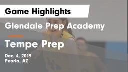 Glendale Prep Academy  vs Tempe Prep  Game Highlights - Dec. 4, 2019
