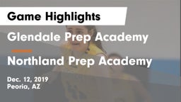 Glendale Prep Academy  vs Northland Prep Academy  Game Highlights - Dec. 12, 2019