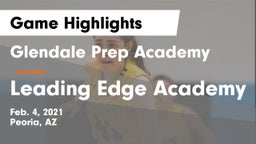 Glendale Prep Academy  vs Leading Edge Academy Game Highlights - Feb. 4, 2021