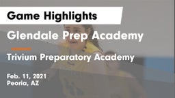 Glendale Prep Academy  vs Trivium Preparatory Academy Game Highlights - Feb. 11, 2021