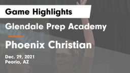 Glendale Prep Academy  vs Phoenix Christian  Game Highlights - Dec. 29, 2021