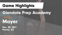 Glendale Prep Academy  vs Mayer   Game Highlights - Dec. 30, 2021