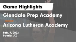 Glendale Prep Academy  vs Arizona Lutheran Academy  Game Highlights - Feb. 9, 2022