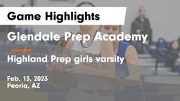 Glendale Prep Academy  vs Highland Prep girls varsity Game Highlights - Feb. 13, 2023