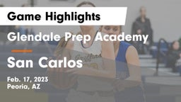 Glendale Prep Academy  vs San Carlos  Game Highlights - Feb. 17, 2023