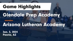Glendale Prep Academy  vs Arizona Lutheran Academy  Game Highlights - Jan. 3, 2024