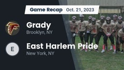 Recap: Grady  vs. East Harlem Pride 2023