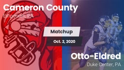 Matchup: Cameron County vs. Otto-Eldred  2020