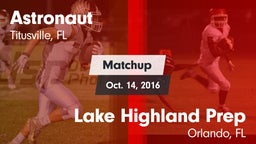 Matchup: Astronaut vs. Lake Highland Prep  2016
