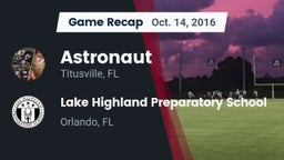 Recap: Astronaut  vs. Lake Highland Preparatory School 2016