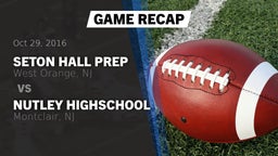 Recap: Seton Hall Prep  vs. Nutley Highschool 2016