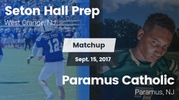 Matchup: Seton Hall Prep vs. Paramus Catholic  2017