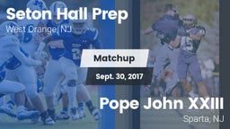 Matchup: Seton Hall Prep vs. Pope John XXIII  2017