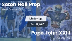 Matchup: Seton Hall Prep vs. Pope John XXIII  2018