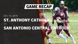 Recap: St. Anthony Catholic  vs. San Antonio Central Catholic  2015