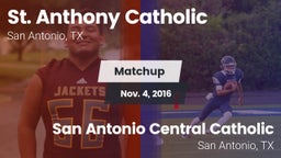 Matchup: St. Anthony vs. San Antonio Central Catholic  2016