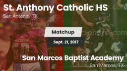 Matchup: St. Anthony vs. San Marcos Baptist Academy  2017