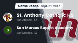 Recap: St. Anthony Catholic HS vs. San Marcos Baptist Academy  2017