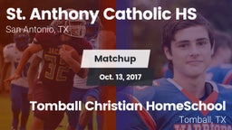 Matchup: St. Anthony vs. Tomball Christian HomeSchool  2017