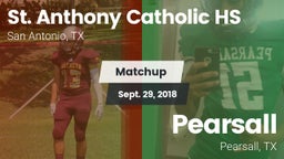 Matchup: St. Anthony vs. Pearsall  2018