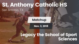 Matchup: St. Anthony vs. Legacy the School of Sport Sciences 2018