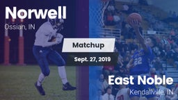 Matchup: Norwell  vs. East Noble  2019