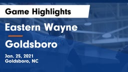 Eastern Wayne  vs Goldsboro  Game Highlights - Jan. 25, 2021
