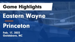 Eastern Wayne  vs Princeton  Game Highlights - Feb. 17, 2022