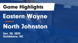 Eastern Wayne  vs North Johnston  Game Highlights - Jan. 20, 2023