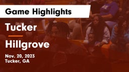 Tucker  vs Hillgrove  Game Highlights - Nov. 20, 2023