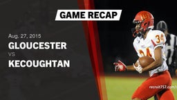 Recap: Gloucester  vs. Kecoughtan 2015