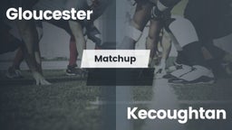 Matchup: Gloucester vs. Kecoughtan 2016