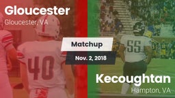 Matchup: Gloucester vs. Kecoughtan  2018