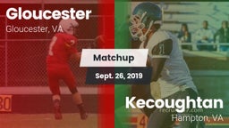 Matchup: Gloucester vs. Kecoughtan  2019