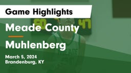 Meade County  vs Muhlenberg Game Highlights - March 5, 2024